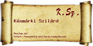 Késmárki Szilárd névjegykártya
